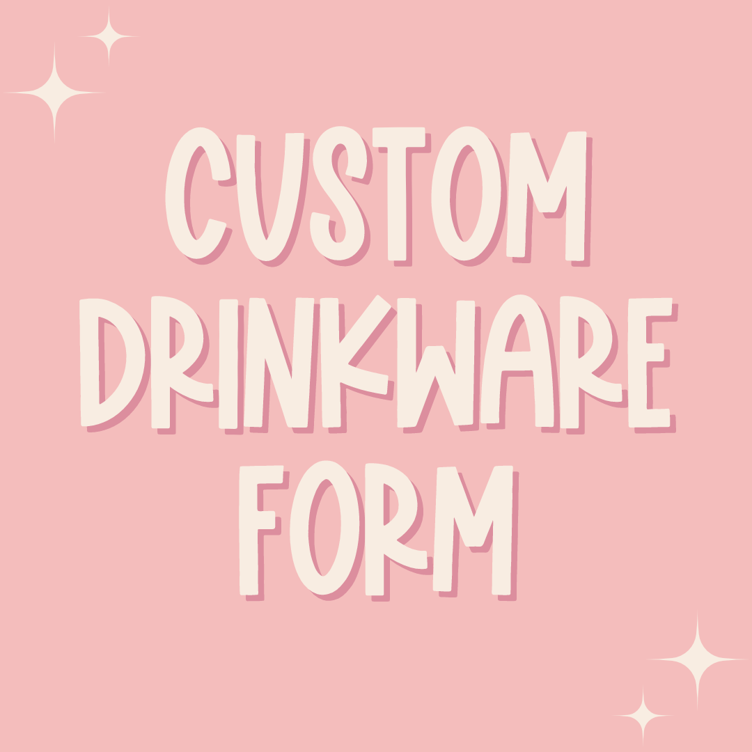 Custom Drinkware Form
